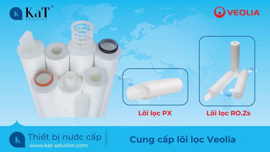 KaT Solution cung cấp lõi lọc Veolia