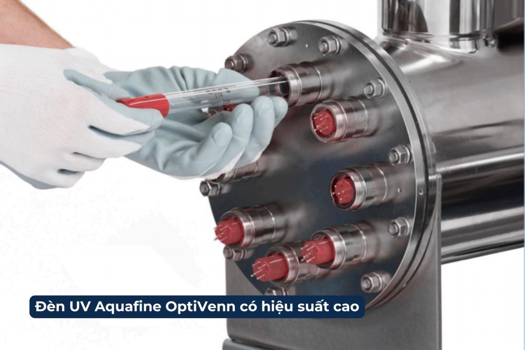 Đèn UV Aquafine hiệu suất cao