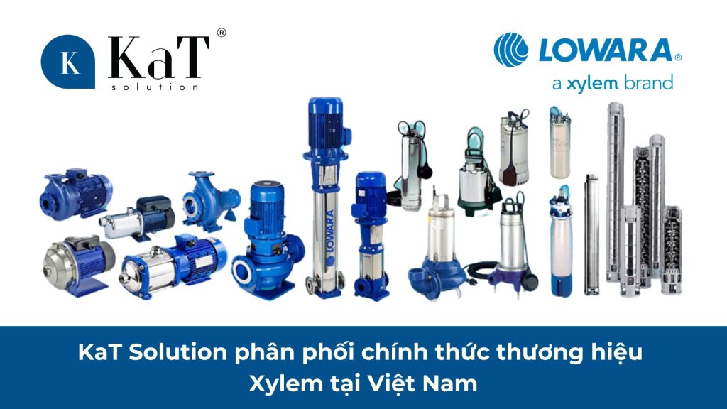 KaT Solution phân phối chính thức thương hiệu Xylem tại Việt Nam