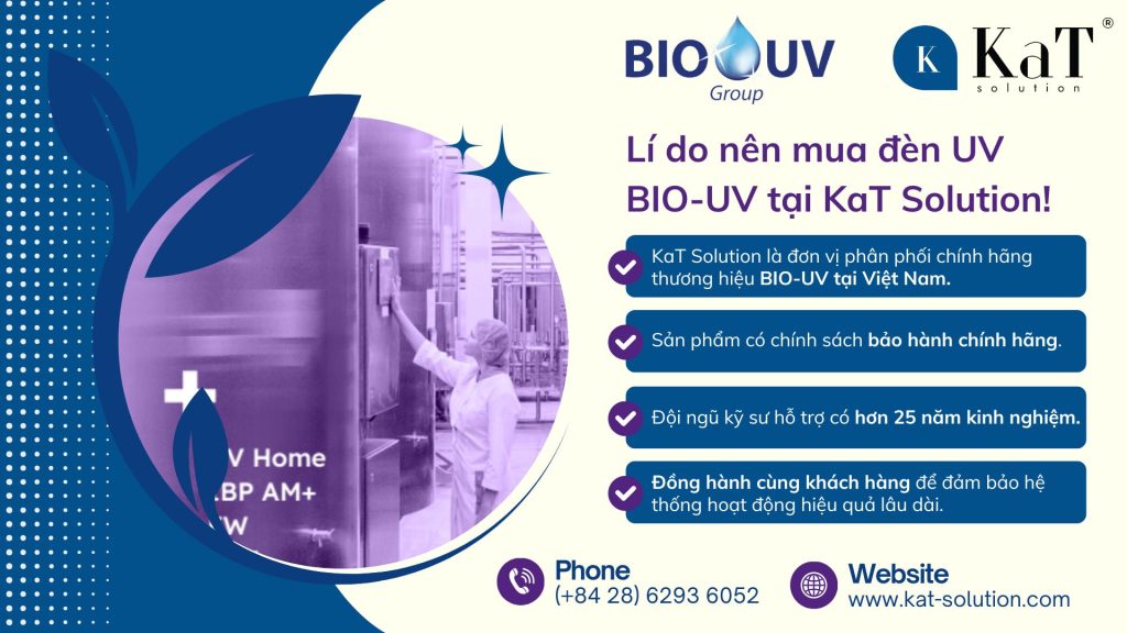 Lí do nên mua đèn UV BIO-UV tại KaT Solution!