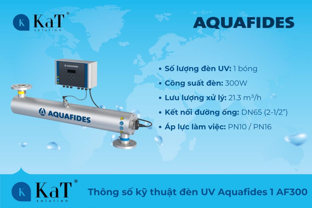 Thông số kỹ thuật đèn UV Aquafides 1 AF300