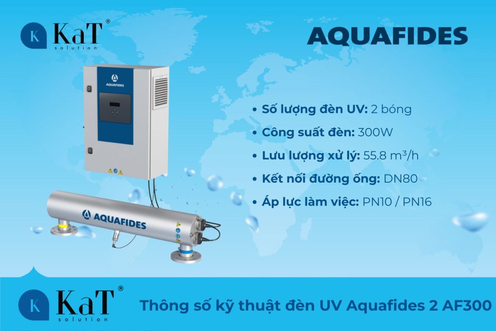 Thông số kỹ thuật đèn UV Aquafides 2 AF300