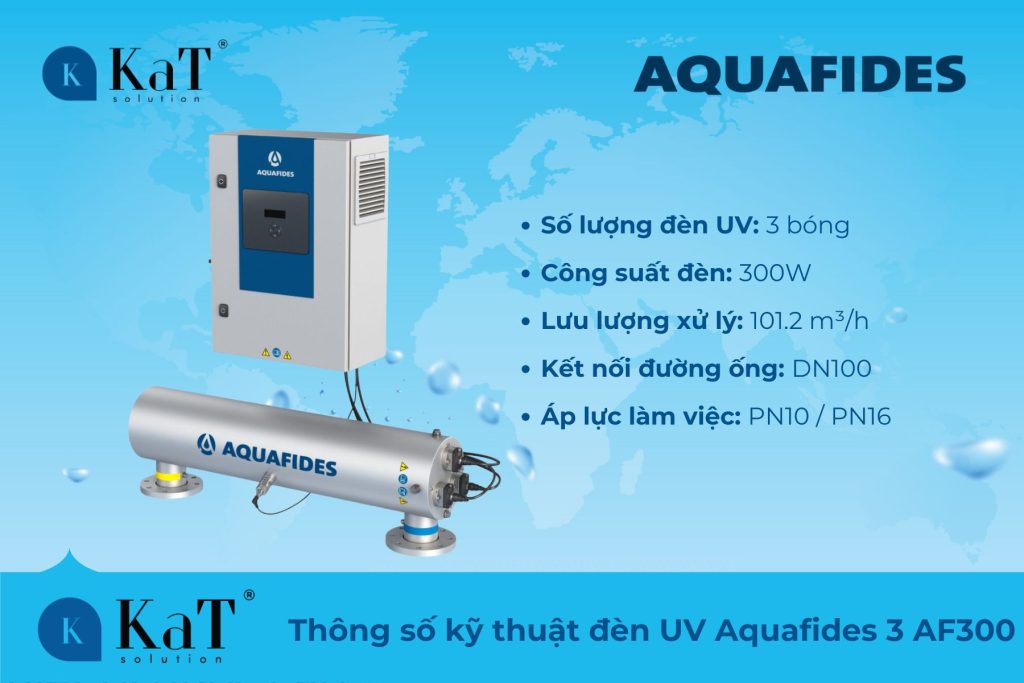 Thông số kỹ thuật đèn UV Aquafides 3 AF300
