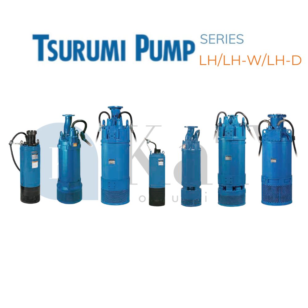 Bơm chìm 3 pha Tsurumi LH/LH-W/LH-D