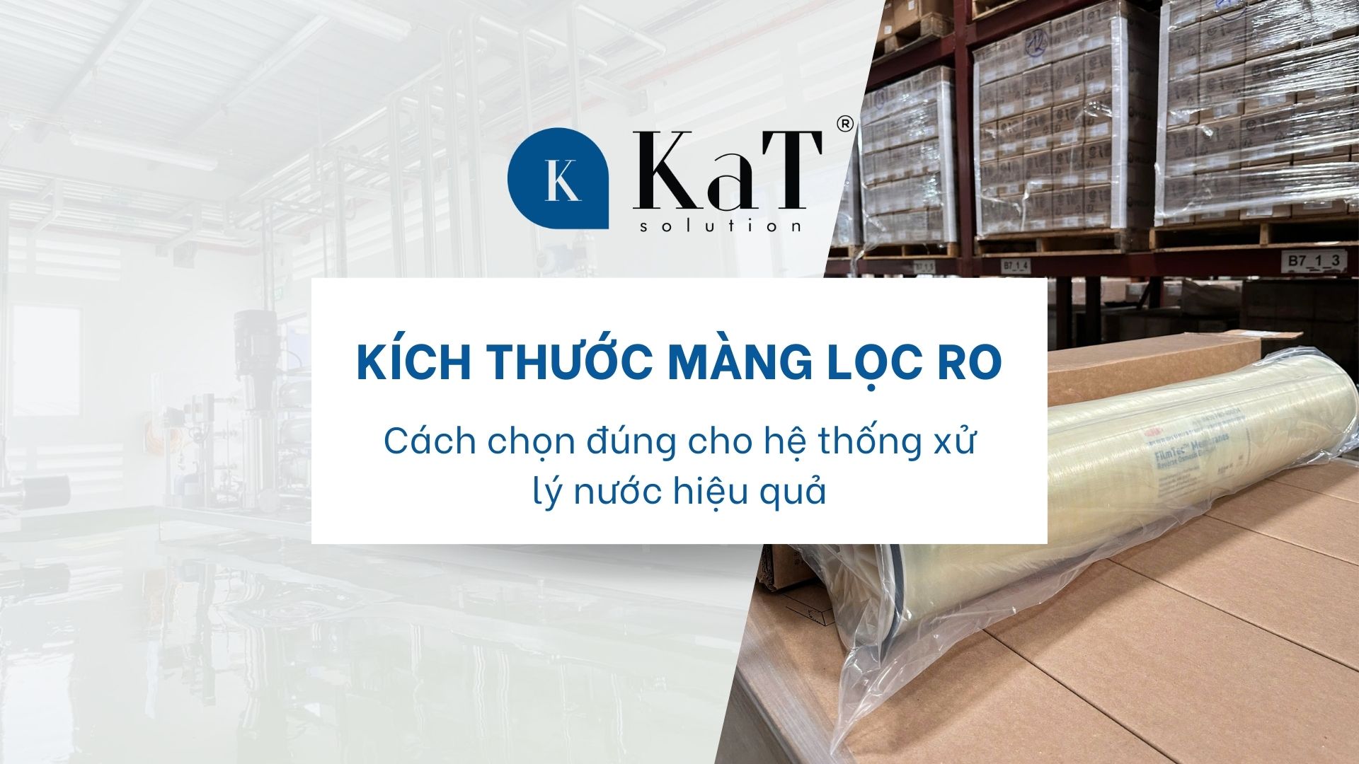 Kích thước màng lọc RO